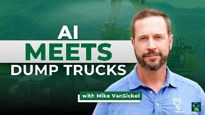 Building the Uber for Construction Logistics — Mike Van Sickel's Iron Sheepdog Story