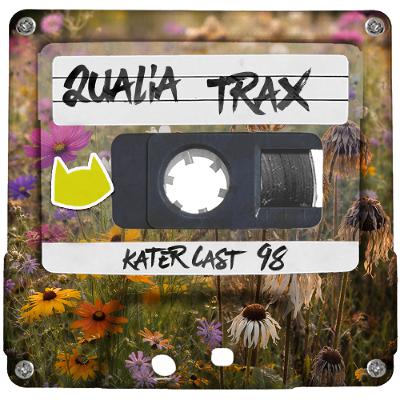 Katercast 098 - Qualia Trax - NEST Edition Katercast 098 - Qualia Trax - NEST Edition
