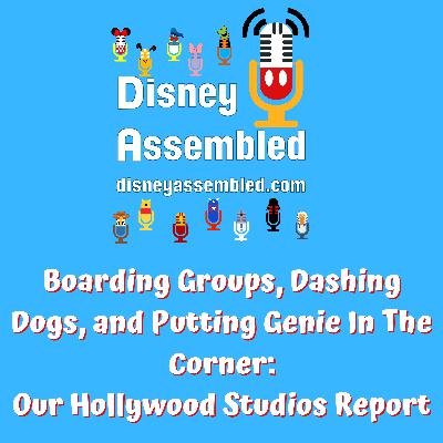 Boarding Groups, Dashing Dogs, and Putting Genie In The Corner: Our Hollywood Studios Report