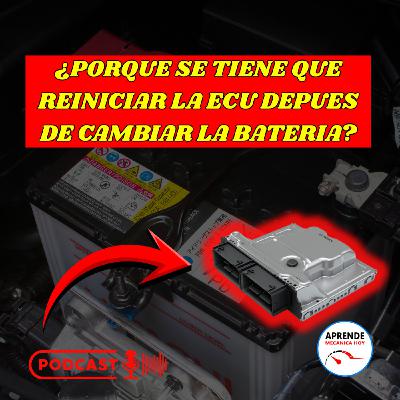 ¿Por qué los vehículos modernos requieren reiniciar la computadora tras cambiar la batería?