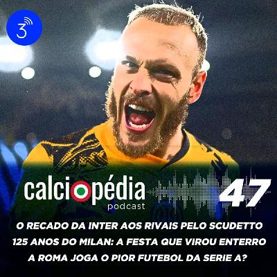 Calciopédia #47 – O recado da Inter aos rivais pelo scudetto Calciopédia #47 – O recado da Inter aos rivais pelo scudetto