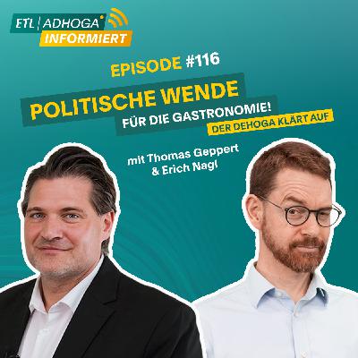 #116 | Politische Wende für die Gastronomie! – Der DEHOGA klärt auf