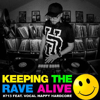 Vocal Happy Hardcore!! (KTRA Ep. 713)