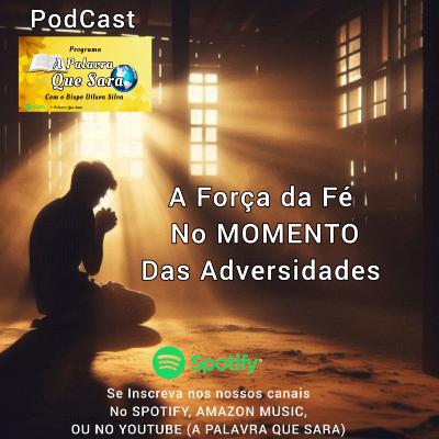 Agir a fé nos momentos das dificuldades