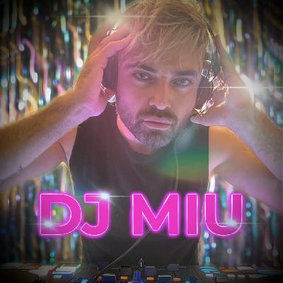 DJ Miu - Podcast #17