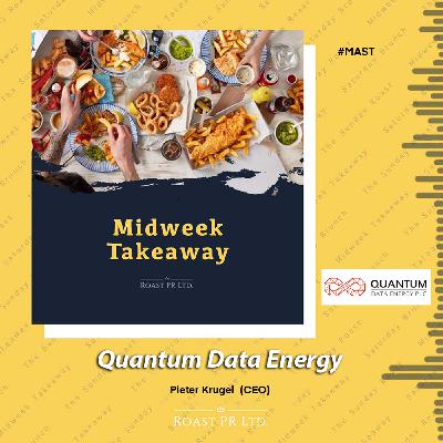 S11 Ep49: Midweek Takeaway with Pieter Krugel, CEO of Quantum Data Energy (LSE:MAST) #MAST S11 Ep49: Midweek Takeaway with Pieter Krugel, CEO of Quantum Data Energy (LSE:MAST) #MAST