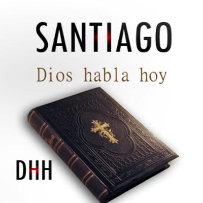 Santiago | Dios Habla Hoy (DHH)