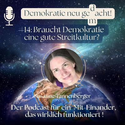 #14: Braucht Demokratie eine gute Streitkultur?