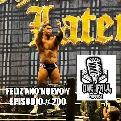 One Fall Podcast # 200 - Feliz ultimo Show del año
