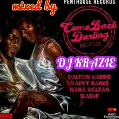COME BACK DARLING RIDDIM(July 2017)