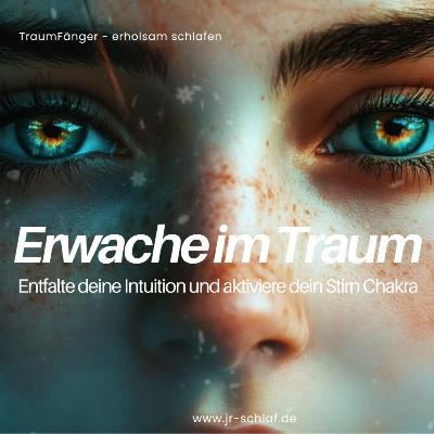 F51 - Erwache im Traum | Drittes Auge Meditation für Klarheit & Luzides Träumen