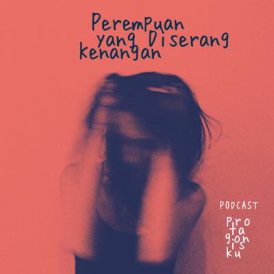 Perempuan yang diserang kenangan