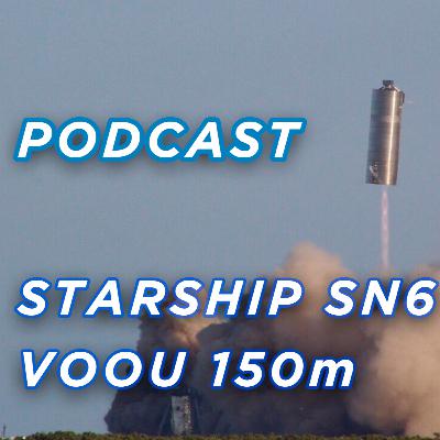 SPACEX FAZ VOO COM STARSHIP SN6
