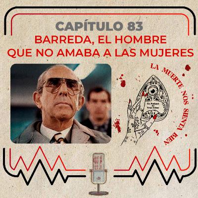 Capítulo 83 - Ricardo Barreda