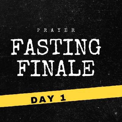 Fasting Prayer Finale Day 1