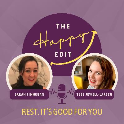 Episode 19 - Rest. It's Good For You