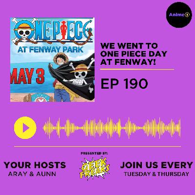 We Went To One Piece Day at Fenway! | E: 190