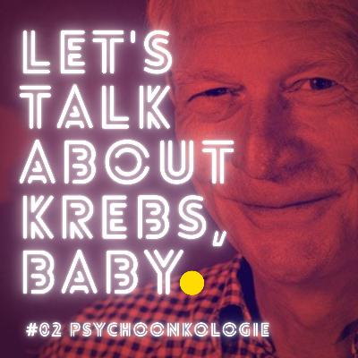 #2 Psychoonkologie x Krebs | Alf von Kries