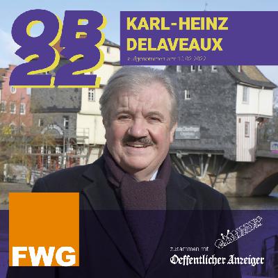 OB22 | Karl-Heinz Delaveaux (FWG) im Interview