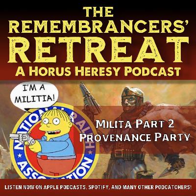 Militia Part 2: Provenance Party