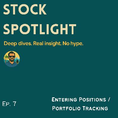 The Investor's Toolbox: Entering Positions & Portfolio Tracking