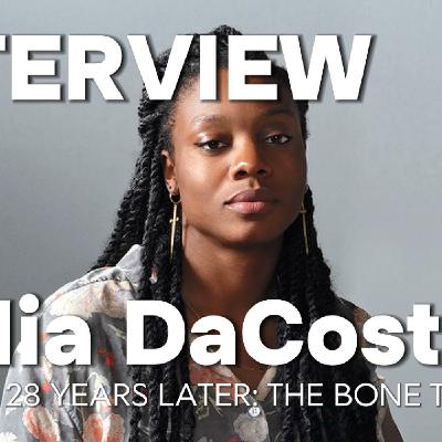 Episode 297: 28 Years Later: The Bone Temple's Nia DaCosta Breaks Down Identity, Cults, and Finding Hope After the Collapse
