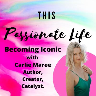 Becoming Iconic with Carlie Maree