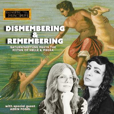EP 5: Fall 2025 - DISMEMBERING & REMEMBERING w/special guest Aerin Fogel