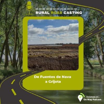 De Fuentes de Nava a Grijota. Por el Canal de museo en museo