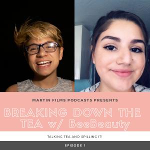 Episode 1 - Breaking Down the Tea w/ BeeBeauty! Episode 1 - Breaking Down the Tea w/ BeeBeauty!