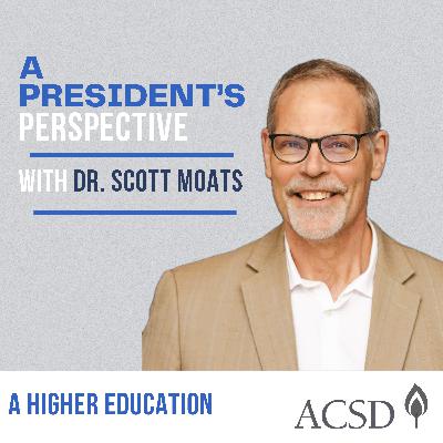 A President's Perspective on the Financial State of Higher Ed with Dr. Scott Moats