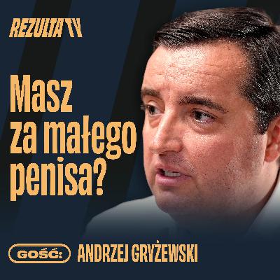 Męskie kompleksy, porno i problemy w łóżku. Cała prawda o facetach | Andrzej Gryżewski