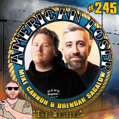 Episode 245: The Irish Mob In NYC l Mike Cannon, Brendan Sagalow & LP