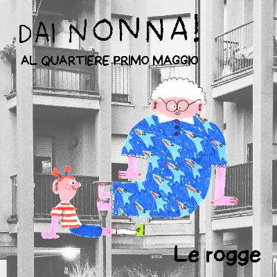Le rogge - DN al Quartiere Primo Maggio