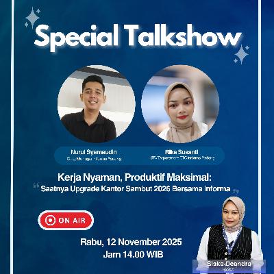 Special Talkshow Informa Living Padang - Kerja Nyaman, Produktif Maksimal: Saatnya Upgrade Kantor Sambut 2026 Bersama Informa Special Talkshow Informa Living Padang - Kerja Nyaman, Produktif Maksimal: Saatnya Upgrade Kantor Sambut 2026 Bersama Informa