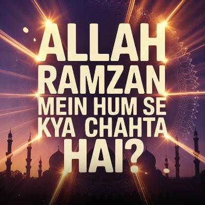 Allah Ramzan Mein Hum Se Kya Chahta Hai? | Molana Tariq Jamil