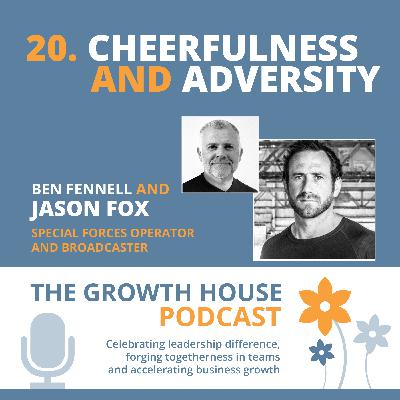 Jason Fox: CHEERFULNESS and ADVERSITY Jason Fox: CHEERFULNESS and ADVERSITY
