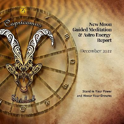 NEW MOON Guided Meditation / DECEMBER 2022 / Stand in Your Power and Honor Your Dreams! NEW MOON Guided Meditation / DECEMBER 2022 / Stand in Your Power and Honor Your Dreams!