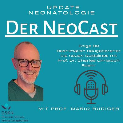 Neue Reanimationsleitlinien mit Prof. Charles Christoph Roehr