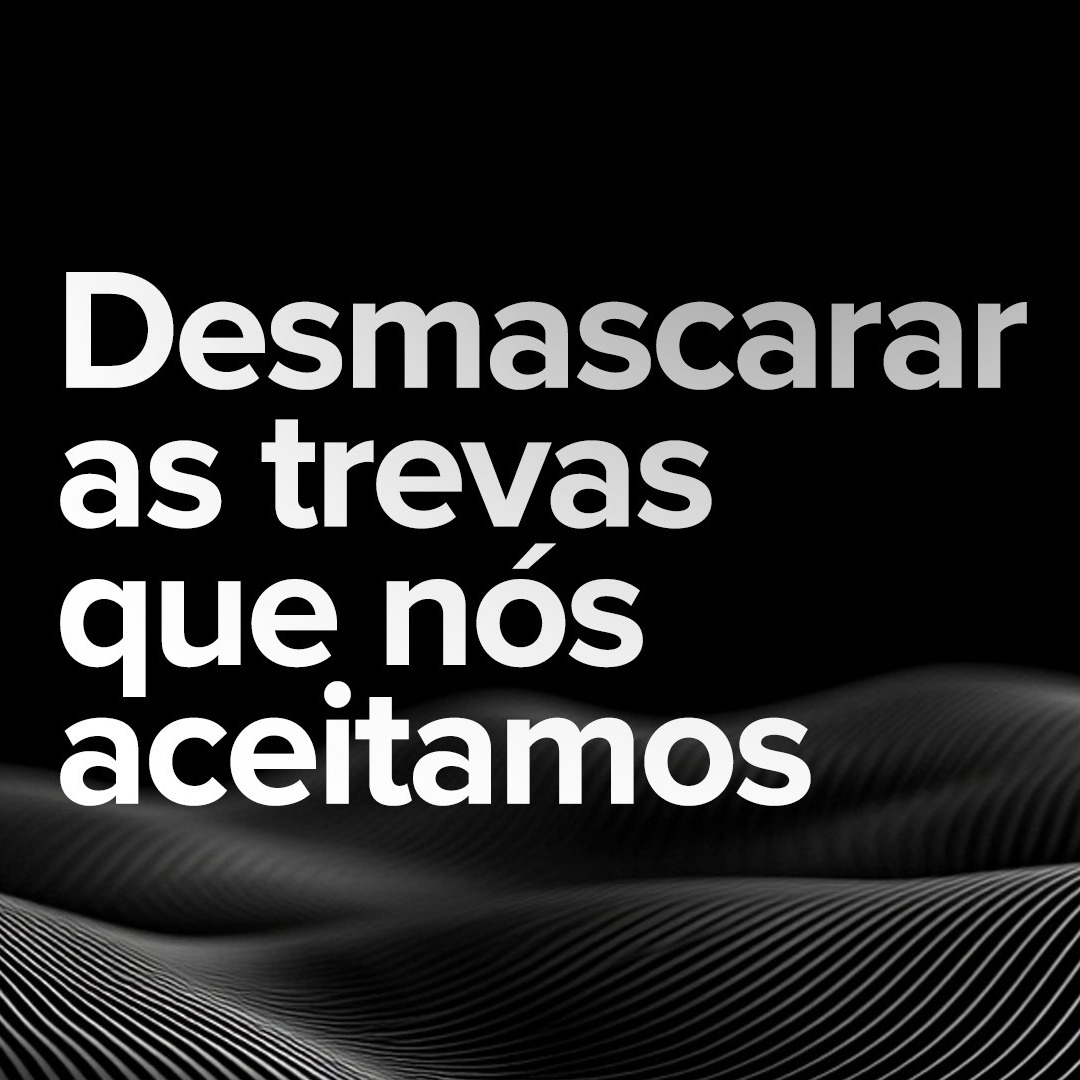 Desmascarar as trevas que nós aceitamos - W. Segundo episode artwork
