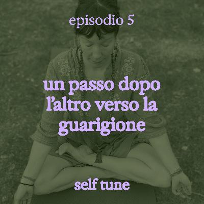 Un passo dopo l'altro  verso la guarigione