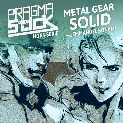 Metal Gear Solid avec Emmanuel Bonami