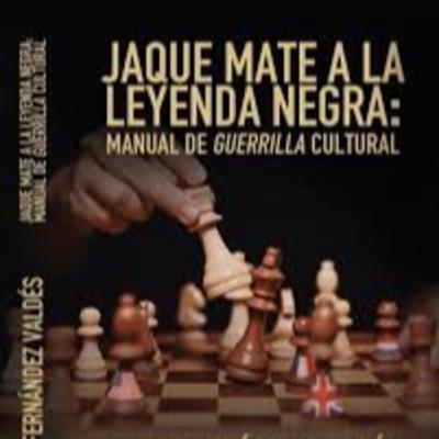 Jaque Mate a la Leyenda Negra- VI