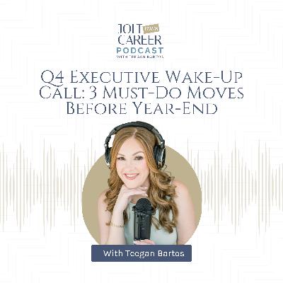 Q4 Executive Wake-Up Call: 3 Must-Do Moves Before Year-End Q4 Executive Wake-Up Call: 3 Must-Do Moves Before Year-End