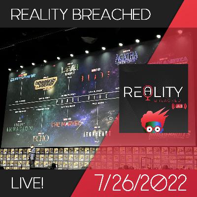 Reality Breached Live! – 07/26/2022