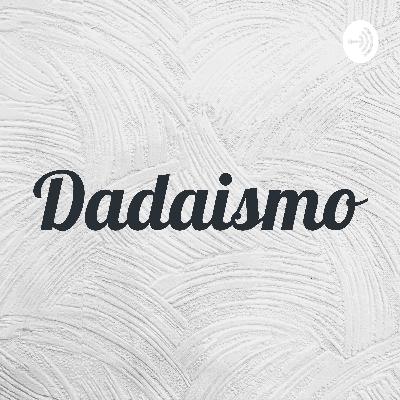 O que é Dadaismo