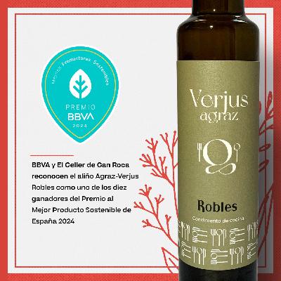 Agraz-Verjus Robles Premios BBVA a los Mejores Productores Sostenibles de España 2024! Agraz-Verjus Robles Premios BBVA a los Mejores Productores Sostenibles de España 2024!