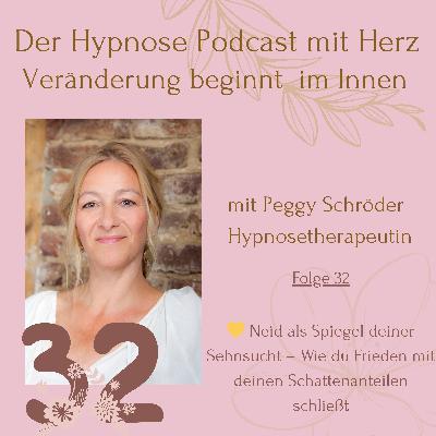 💛Folge 32: Neid als Spiegel deiner Sehnsucht – Wie du Frieden mit deinen Schattenanteilen schließt