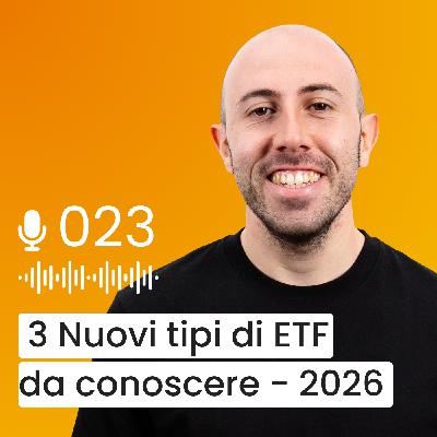 #023 - 3 Nuovi trend ETF: Attivi, a Scadenza e Life Cycle