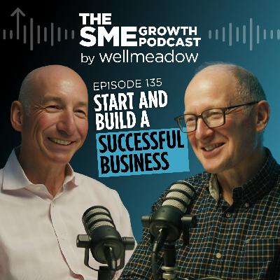 135: Start and Build a Successful Business